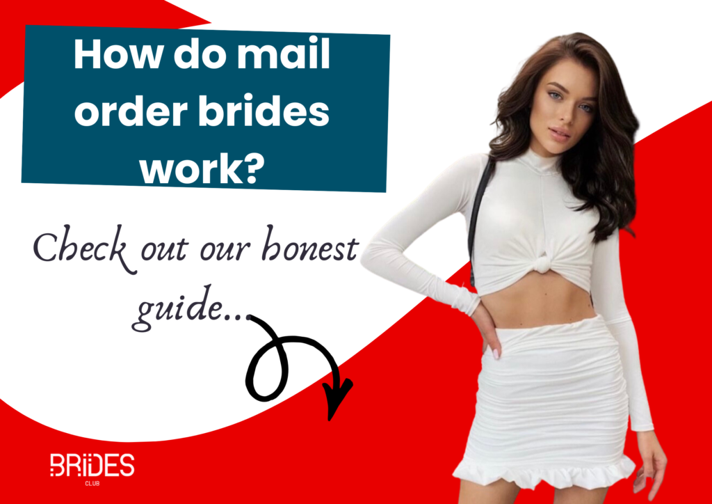 Do Mail Order Marriages Work and Who Are Mail Order Brides?
