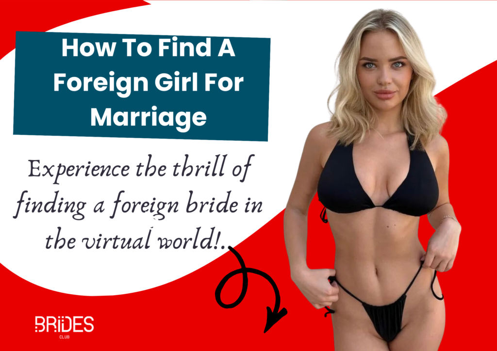 How to Find a Foreign Girl for Marriage in 2024 Online?