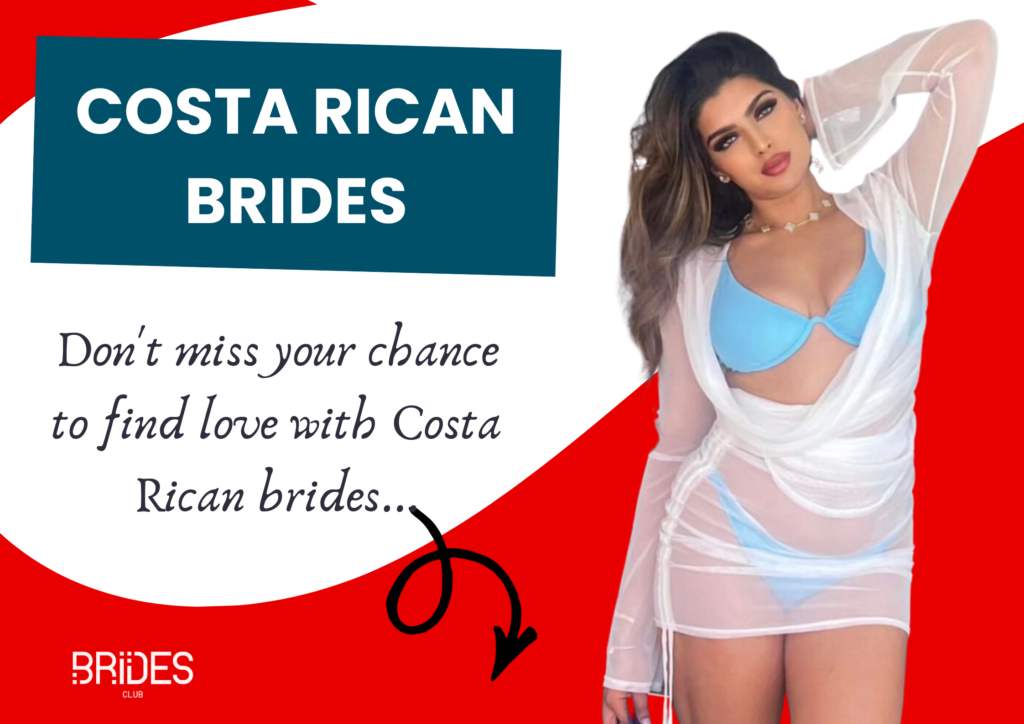 Costa Rican Brides: Your Guide to Marry a Costa Rican Woman