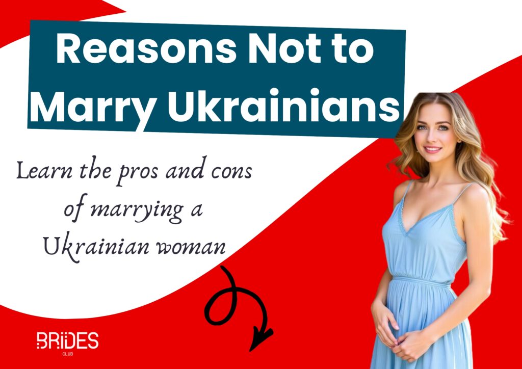 10 Reasons Not to Marry a Ukrainian Woman — Is a Ukrainian Woman to Marry a Right Choice?